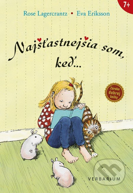 Najšťastnejšia som, keď... - Rose Lagercrantz, Eva Eriksson - kniha z kategorie Naučné knihy