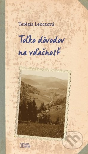 Toľko dôvodov na vďačnosť - Terézia Lenczová - kniha z kategorie Eseje, úvahy a glosy