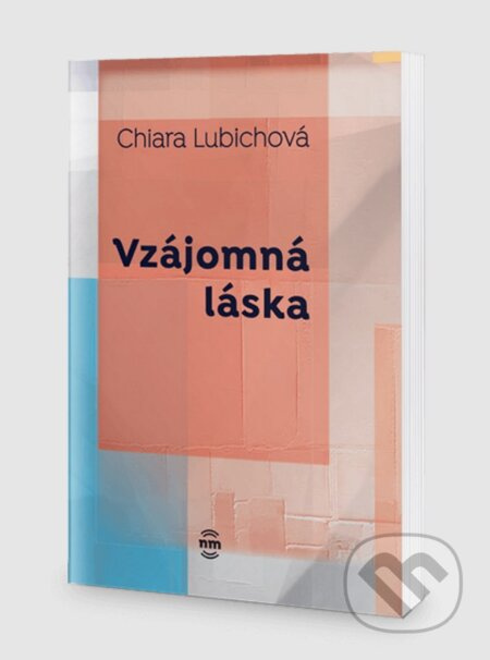 Vzájomná láska - Chiara Lubichová - kniha z kategorie Duchovní život