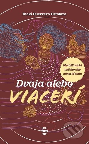 Dvaja alebo viacerí - Inaki Guerrero Ostolaza - kniha z kategorie Společenská beletrie