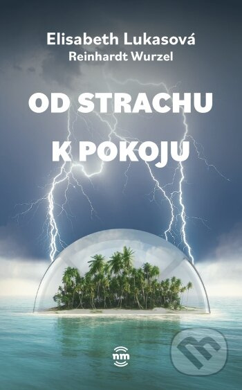 Od strachu k pokoju - Elisabeth Lukas, Reinhardt Wurzel - kniha z kategorie Psychologie
