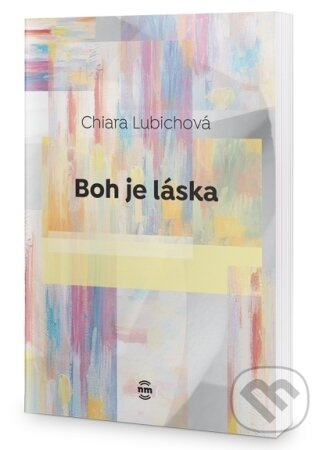 Boh je láska - Chiara Lubichová - kniha z kategorie Duchovní život