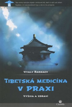 Tibetská medicína v praxi - Vitaly Radnaev