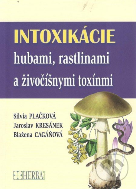 Intoxikácie hubami, rastlinami a živočíšnymi toxínmi - kniha z kategorie Pediatrie