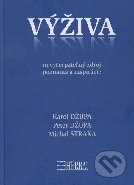 Výživa (Nevyčerpateľný zdroj poznania a inšpirácie) - kniha z kategorie Stomatologie a dentální hygiena