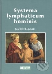 Systema lmphaticus hominis - Igor Béder a kolektív - kniha z kategorie Medicína