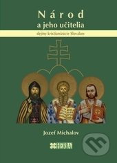 Národ a jeho učitelia (Dejiny kristianizácie Slovákov) - kniha z kategorie Historie