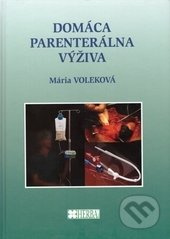 Domáca parenterálna výživa - Mária Voleková - kniha z kategorie Alternativní medicína
