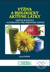 Výživa a biologicky aktívne látky - Karol Džupa - kniha z kategorie Domácí léčba