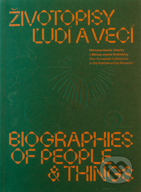 Životopisy ľudí a vecí / Biographies of people & things - kniha z kategorie Historie