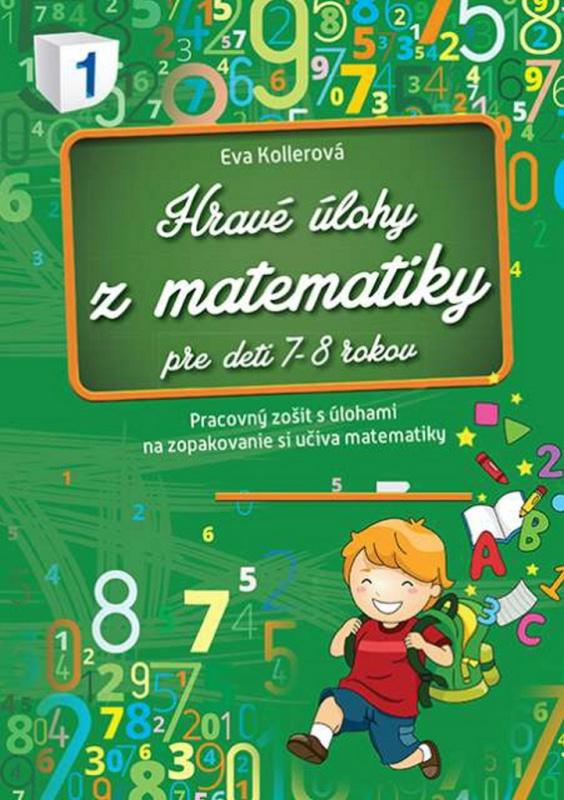 Hravé úlohy z matematiky (Pre deti 7 - 8 rokov) - Eva Kollerová - kniha z kategorie Úkoly pro děti