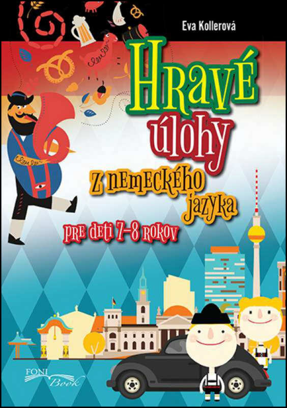 Hravé úlohy z nemeckého jazyka (Pre deti 7-8 rokov)