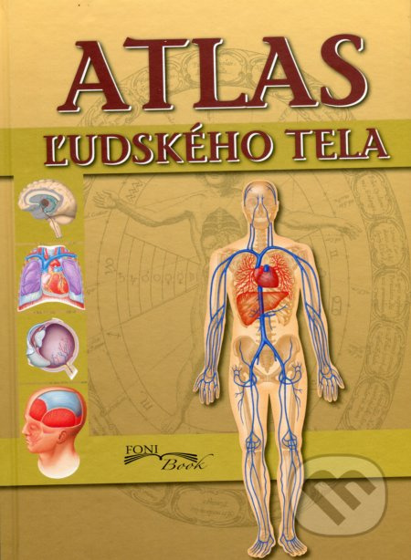 Atlas ľudského tela - Peter Abrahams - kniha z kategorie Atlasy