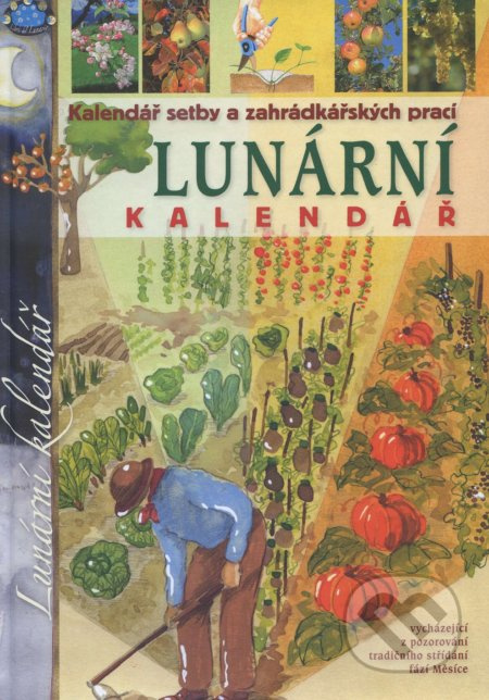 Lunární kalendář (Kalendář setby a zahrádkářských prací) - kniha z kategorie Astrologie