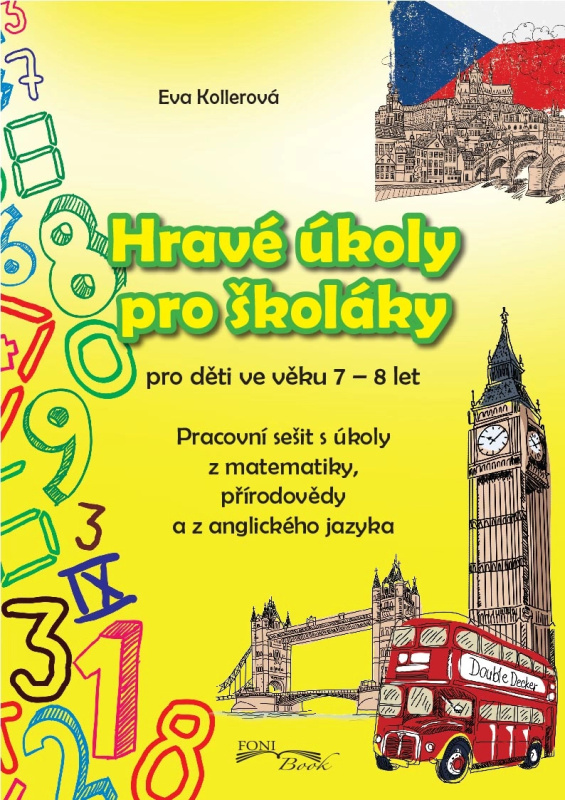 Kollerová Eva - Hravé úkoly pro školákov pro děti ve věku 7-8 let