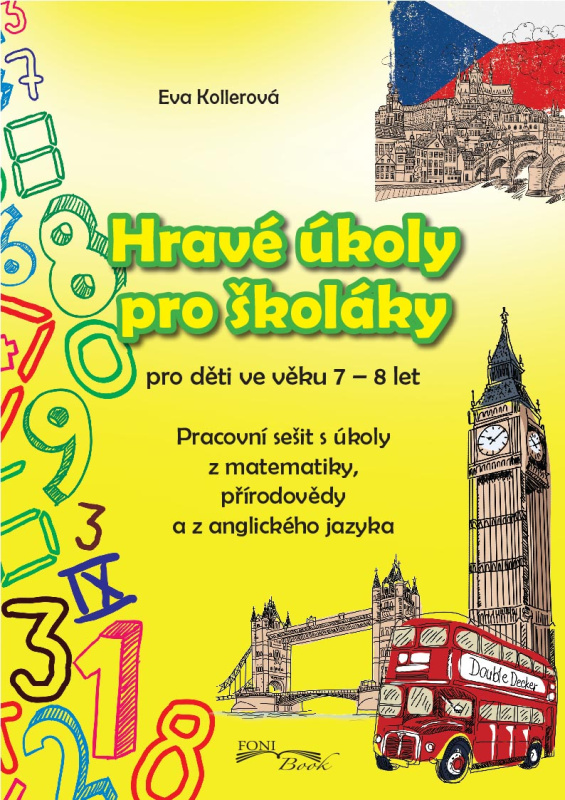 Kollerová Eva - Hravé úkoly pro školákov pro děti ve věku 7-8 let