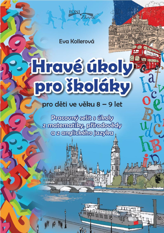 Kollerová Eva - Hravé úkoly pro školákov pro děti ve věku 8-9 let