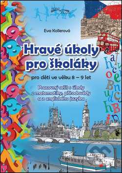 Kollerová Eva - Hravé úkoly pro školákov pro děti ve věku 8-9 let