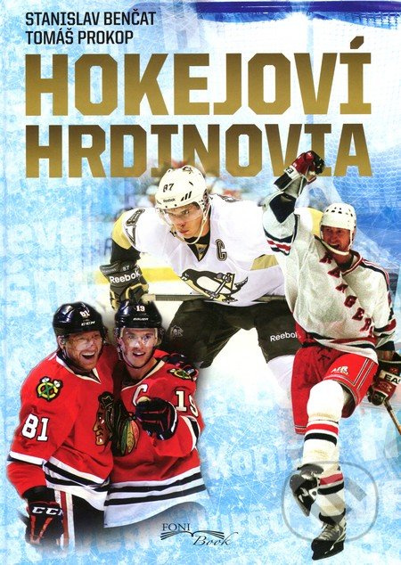 Hokejoví hrdinovia - Stanislav Benčat, Tomáš Prokop - kniha z kategorie Kolektivní sporty