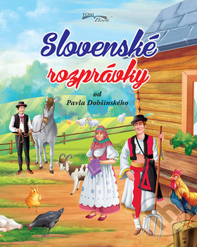 Slovenské rozprávky (od Pavla Dobšinského) - kniha z kategorie Pro děti