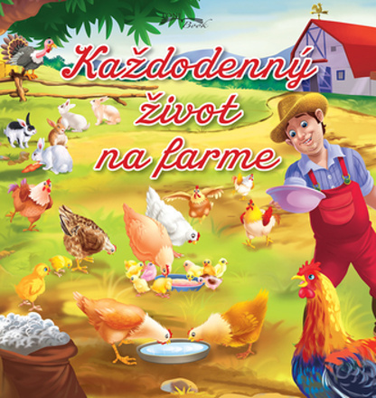 Každodenný život na farme - kniha z kategorie Pro děti
