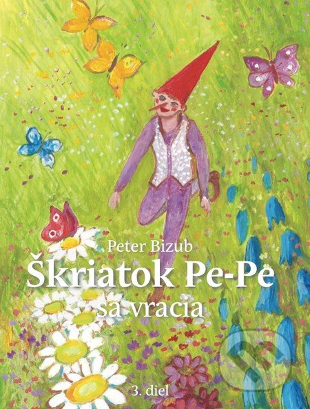 Škriatok Pe-Pe sa vracia - Peter Bizub - kniha z kategorie Pohádky