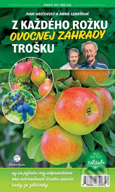 Z každého rožku ovocnej záhrady trošku - Anna Szabóová, Ivan Hričovský - kniha z kategorie Dům, byt a zahrada