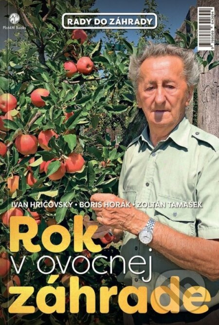 Rok v ovocnej záhrade + biologická ochrana - kniha z kategorie Dům, byt a zahrada