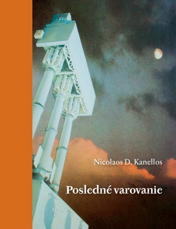 Posledné varovanie - Nicolaos D. Kanellos - kniha z kategorie Politologie a politika