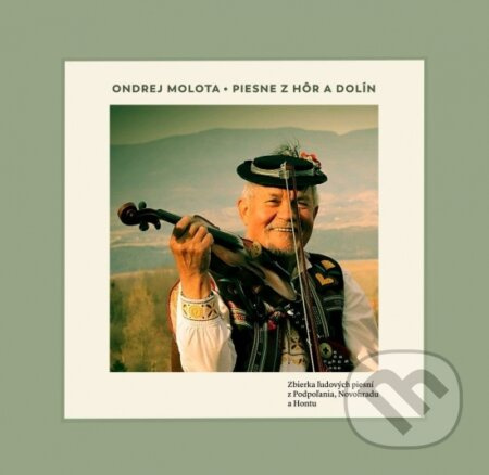 Piesne z hôr a dolín (Zbierka ľudových piesní z Podpoľania, Novohradu a Hontu) - kniha z kategorie Fotografie