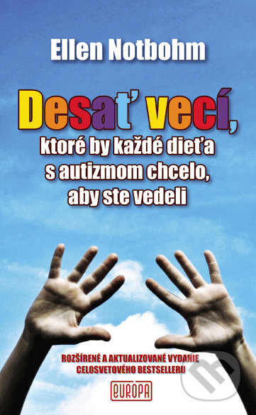 Desať vecí, ktoré by každé dieťa s autizmom chcelo, aby ste vedeli - kniha z kategorie Pedagogika