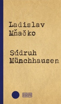 Súdruh Münchhausen - Ladislav Mňačko - kniha z kategorie Beletrie