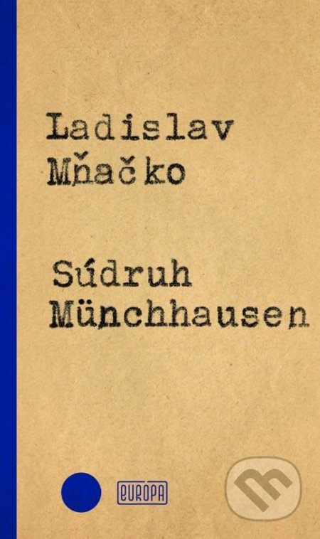 Súdruh Münchhausen - Ladislav Mňačko - kniha z kategorie Beletrie