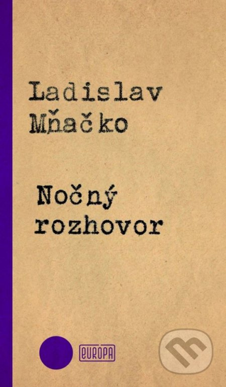 Nočný rozhovor - Ladislav Mňačko - kniha z kategorie Společenská beletrie