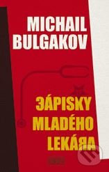 Zápisky mladého lekára - Michail Bulgakov - kniha z kategorie Beletrie