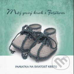 Môj prvý krok s Ježišom (Pamiatka na sviatosť krstu) - kniha z kategorie Křesťanství