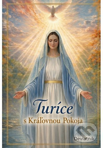 Turíce s Kráľovnou Pokoja - Mária Vicenová - kniha z kategorie Duchovný život
