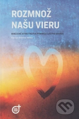 Rozmnož našu vieru (Biblické stretnutia formou Lectio divina) - kniha z kategorie Duchovní život