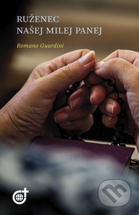 Ruženec našej milej Panej - Romano Guardini - kniha z kategorie Duchovní život