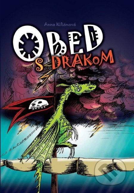 Obed s drakom - Anna Kiliánová - kniha z kategorie Pohádky
