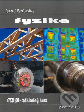 Fyzika - Základný kurz pre SOŠ, učebnica fyziky pre SOŠ - kniha z kategorie Fyzika