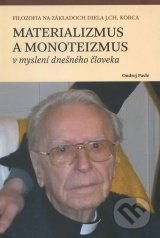 Materializmus a monoteizmus v myslení dnešného človeka - kniha z kategorie Filozofie