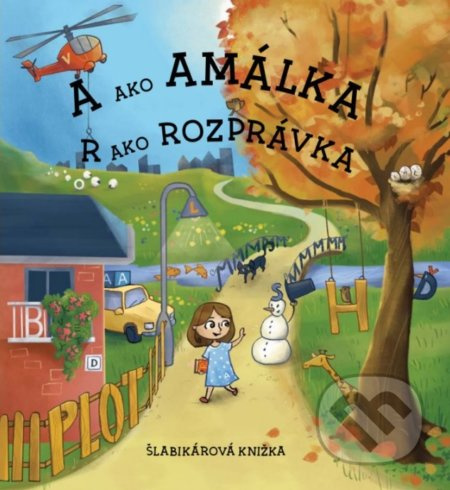 A ako Amálka R ako rozprávka (Šlabikárová knižka) - Jana Šillerová - kniha z kategorie Naučné knihy