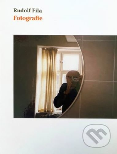 Rudolf Fila - Fotografie - Vít Fila - kniha z kategorie Životopisy