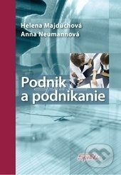 Podnik a podnikanie - Anna Neumannová, Helena Majdúchová - kniha z kategorie Obchod