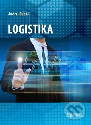 Logistika - Andrej Dupaľ - kniha z kategorie Management