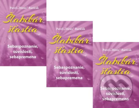 Šlabikár šťastia 2 - Sebaspoznanie, súvislosti, sebapremena