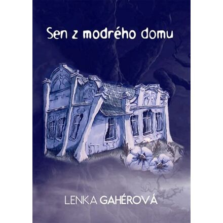 Sen z modrého domu