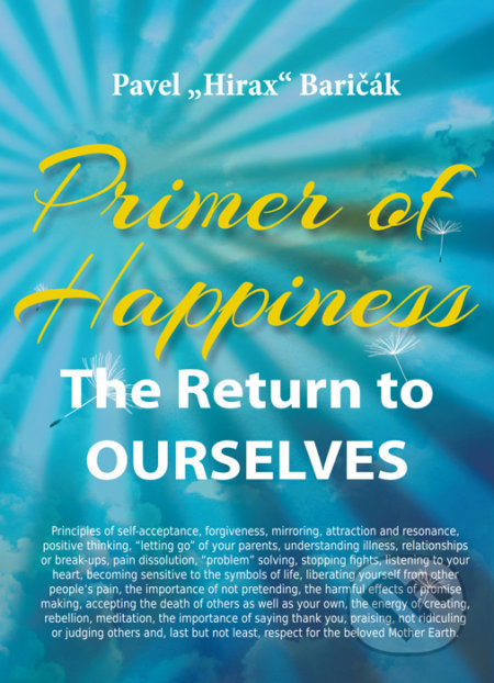 Primer of Happiness (The Return to OURSELVES) - Pavel Hirax Baričák - kniha z kategorie Beletrie