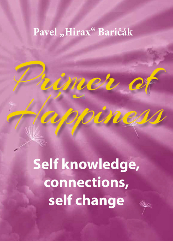 Primer of Happiness: Self knowledge, connections, self change - kniha z kategorie Beletrie